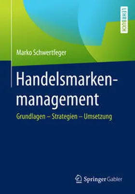 Schwertfeger |  Handelsmarkenmanagement | eBook | Sack Fachmedien