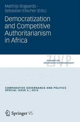 Elischer / Bogaards |  Democratization and Competitive Authoritarianism in Africa | Buch |  Sack Fachmedien