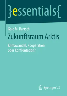 Bartsch |  Zukunftsraum Arktis | eBook | Sack Fachmedien