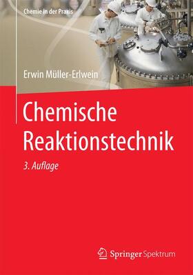 Müller-Erlwein |  Chemische Reaktionstechnik | Buch |  Sack Fachmedien