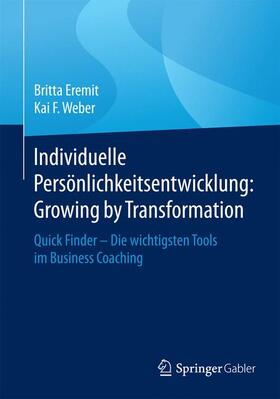 Weber / Eremit |  Individuelle Persönlichkeitsentwicklung: Growing by Transformation | Buch |  Sack Fachmedien