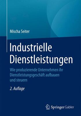 Seiter |  Industrielle Dienstleistungen | Buch |  Sack Fachmedien