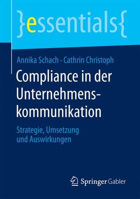 Christoph / Schach |  Compliance in der Unternehmenskommunikation | Buch |  Sack Fachmedien