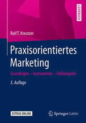 Kreutzer |  Praxisorientiertes Marketing | eBook | Sack Fachmedien