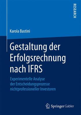 Bastini |  Gestaltung der Erfolgsrechnung nach IFRS | Buch |  Sack Fachmedien