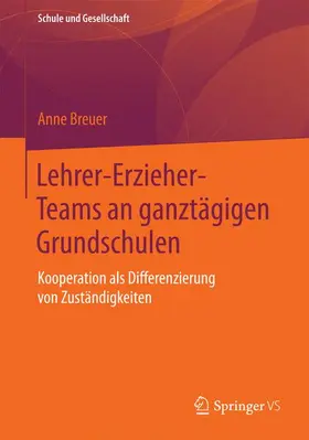 Breuer |  Lehrer-Erzieher-Teams an ganztägigen Grundschulen | Buch |  Sack Fachmedien