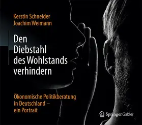 Schneider / Weimann |  Den Diebstahl des Wohlstands verhindern | Buch |  Sack Fachmedien