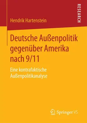 Hartenstein |  Deutsche Außenpolitik gegenüber Amerika nach 9/11 | Buch |  Sack Fachmedien