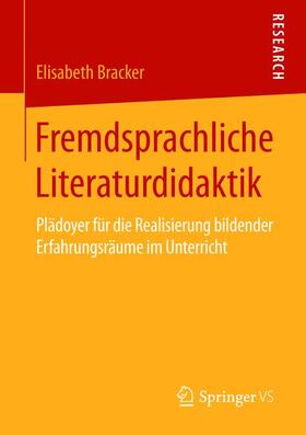 Bracker |  Fremdsprachliche Literaturdidaktik | Buch |  Sack Fachmedien