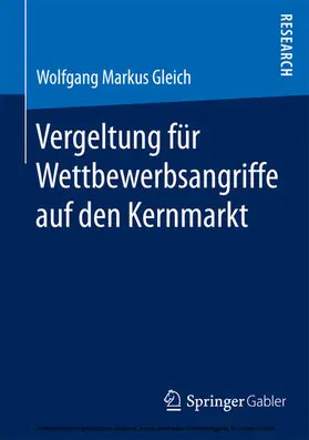 Gleich |  Vergeltung für Wettbewerbsangriffe auf den Kernmarkt | eBook | Sack Fachmedien