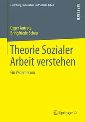 Scheu / Autrata |  Theorie Sozialer Arbeit verstehen | Buch |  Sack Fachmedien