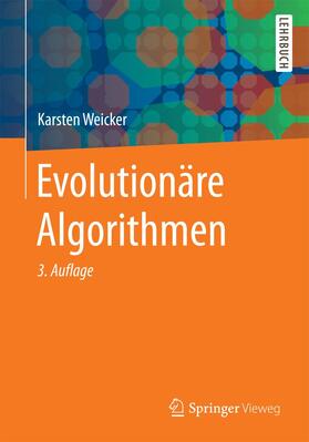 Weicker |  Evolutionäre Algorithmen | Buch |  Sack Fachmedien
