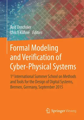 Drechsler / Kühne |  Formal Modeling and Verification of Cyber-Physical Systems | eBook | Sack Fachmedien