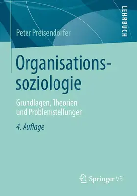 Preisendörfer |  Organisationssoziologie | Buch |  Sack Fachmedien