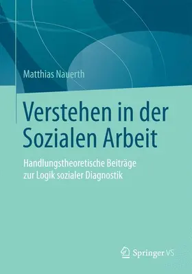 Nauerth |  Verstehen in der Sozialen Arbeit | Buch |  Sack Fachmedien