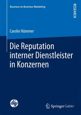 Hümmer |  Die Reputation interner Dienstleister in Konzernen | Buch |  Sack Fachmedien