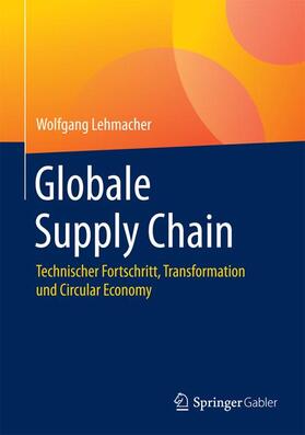 Lehmacher |  Globale Supply Chain | Buch |  Sack Fachmedien