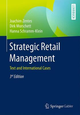 Zentes / Schramm-Klein / Morschett | Strategic Retail Management | Buch | 978-3-658-10182-4 | sack.de