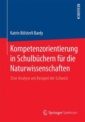 Bölsterli Bardy |  Kompetenzorientierung in Schulbüchern für die Naturwissenschaften | Buch |  Sack Fachmedien