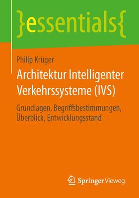 Krüger |  Architektur Intelligenter Verkehrssysteme (IVS) | Buch |  Sack Fachmedien