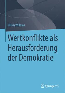 Willems |  Wertkonflikte als Herausforderung der Demokratie | Buch |  Sack Fachmedien