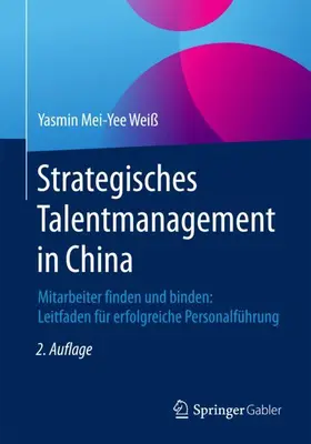 Weiß |  Strategisches Talentmanagement in China | Buch |  Sack Fachmedien