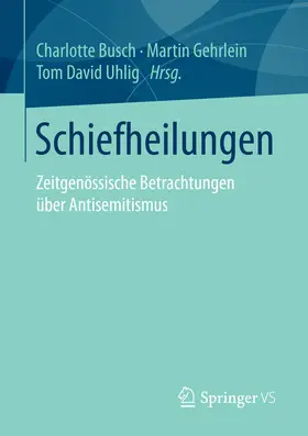 Busch / Gehrlein / Uhlig |  Schiefheilungen | eBook | Sack Fachmedien