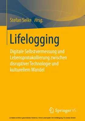 Selke |  Lifelogging | eBook | Sack Fachmedien