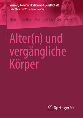 Keller / Meuser |  Alter(n) und vergängliche Körper | eBook | Sack Fachmedien