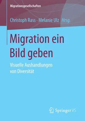 Ulz / Rass | Migration ein Bild geben | Buch | 978-3-658-10441-2 | sack.de