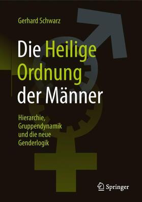 Schwarz |  Die ,,Heilige Ordnung¿ der Männer | Buch |  Sack Fachmedien