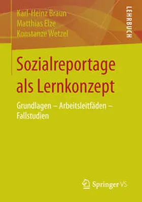 Braun / Elze / Wetzel |  Sozialreportage als Lernkonzept | eBook | Sack Fachmedien