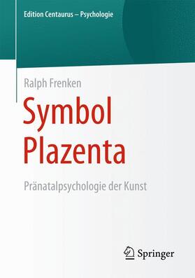 Frenken |  Symbol Plazenta | Buch |  Sack Fachmedien