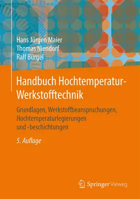 Maier / Niendorf / Bürgel |  Handbuch Hochtemperatur-Werkstofftechnik | eBook | Sack Fachmedien