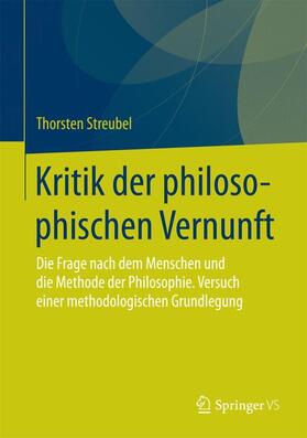Streubel |  Kritik der philosophischen Vernunft | Buch |  Sack Fachmedien