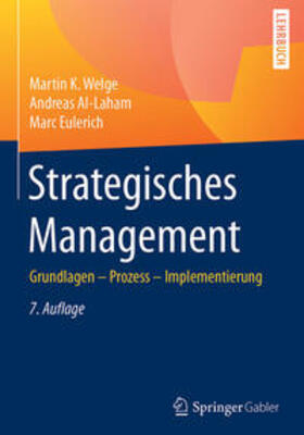 Welge / Al-Laham / Eulerich |  Strategisches Management | eBook | Sack Fachmedien