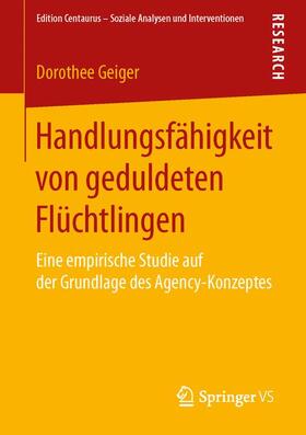 Geiger |  Handlungsfähigkeit von geduldeten Flüchtlingen | Buch |  Sack Fachmedien