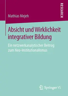 Mejeh |  Absicht und Wirklichkeit integrativer Bildung | Buch |  Sack Fachmedien