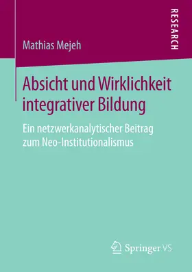 Mejeh |  Absicht und Wirklichkeit integrativer Bildung | eBook | Sack Fachmedien