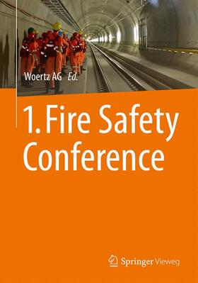 Woertz AG |  1. Fire Safety Conference | Buch |  Sack Fachmedien