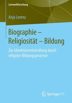 Lorenz |  Biographie ¿ Religiosität ¿ Bildung | Buch |  Sack Fachmedien