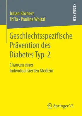 Köchert / Wojtal / Ta |  Geschlechtsspezifische Prävention des Diabetes Typ-2 | Buch |  Sack Fachmedien