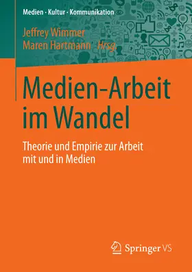 Wimmer / Hartmann |  Medien-Arbeit im Wandel | eBook | Sack Fachmedien