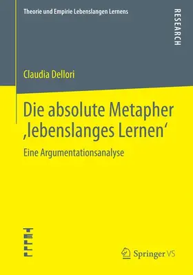 Dellori |  Die absolute Metapher ,lebenslanges Lernen¿ | Buch |  Sack Fachmedien