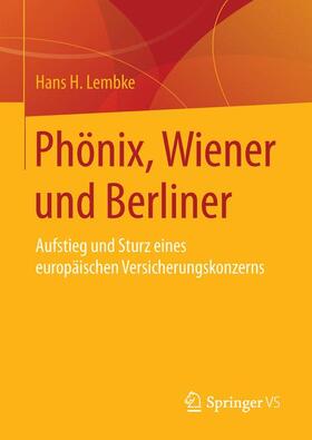 Lembke |  Phönix, Wiener und Berliner | Buch |  Sack Fachmedien