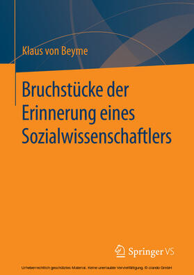 von Beyme |  Bruchstücke der Erinnerung eines Sozialwissenschaftlers | eBook | Sack Fachmedien