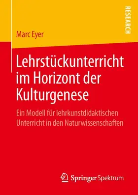 Eyer |  Lehrstückunterricht im Horizont der Kulturgenese | Buch |  Sack Fachmedien