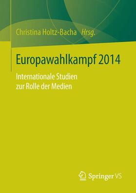 Holtz-Bacha |  Europawahlkampf 2014 | Buch |  Sack Fachmedien