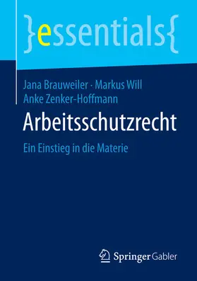 Brauweiler / Will / Zenker-Hoffmann |  Arbeitsschutzrecht | eBook | Sack Fachmedien