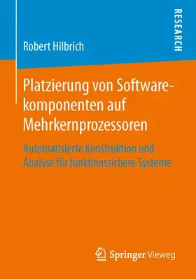 Hilbrich |  Platzierung von Softwarekomponenten auf Mehrkernprozessoren | Buch |  Sack Fachmedien